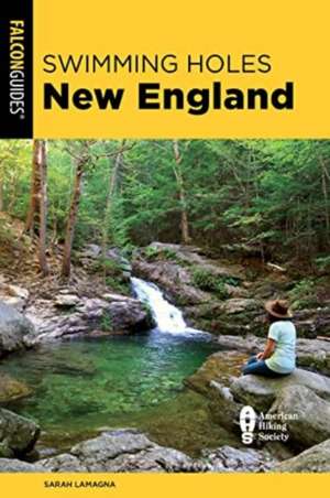 Swimming Holes New England de Sarah Lamagna