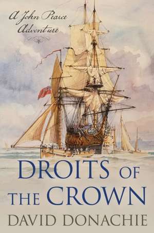 Droits of the Crown de David Donachie