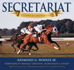 Secretariat de Raymond G Woolfe