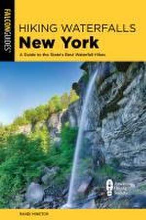 Hiking Waterfalls New York de Randi Minetor