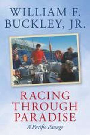 Racing Through Paradise de William F. Buckley