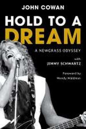 Hold to a Dream de John Cowan