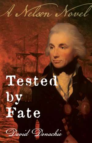 Tested by Fate de David Donachie