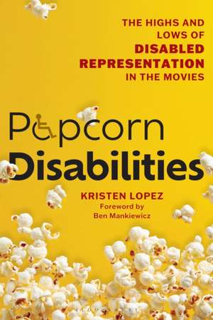 Popcorn Disabilities de Kristen Lopez