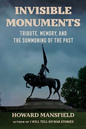 Invisible Monuments de Howard Mansfield