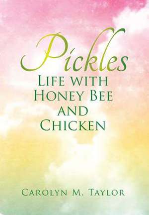 Pickles de Carolyn M. Taylor