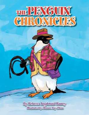The Penguin Chronicles de Rebecca Ramey