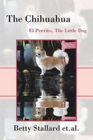 The Chihuahua de Betty Stallard