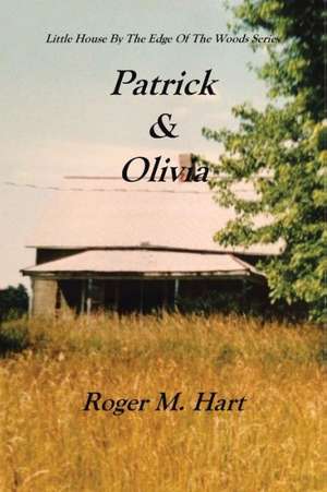 Patrick & Olivia de Roger M. Hart