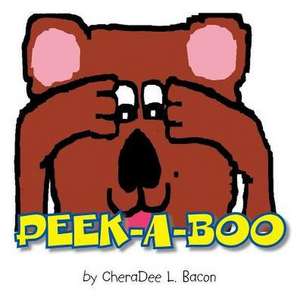 Peek-A-Boo de Bacon, Cheradee L.