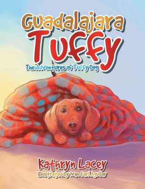 Guadalajara Tuffy de Kathryn Lacey