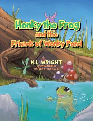 Honky the Frog de M. L. Wright