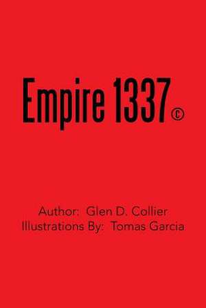 Empire 1337 de Glen D. Collier