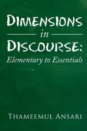 Dimensions in Discourse de Thameemul Ansari