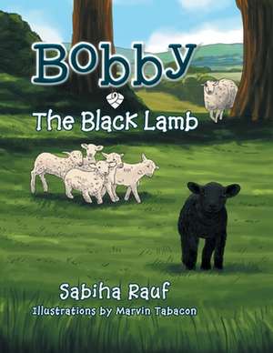 Bobby the Black Lamb de Sabiha Rauf