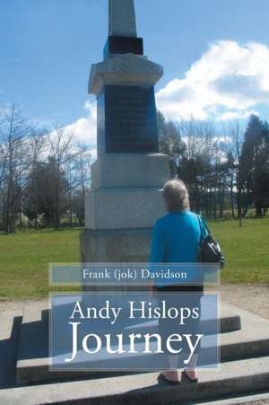 Andy Hislops Journey de Frank (Jok) Davidson