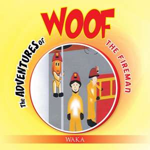 The Adventures of Woof de Waka