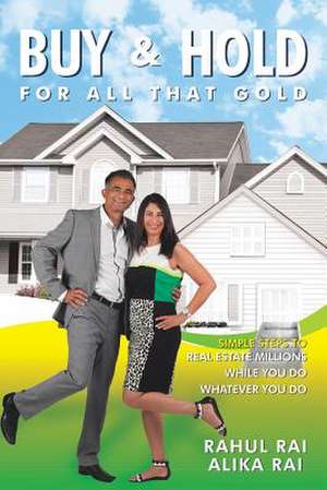 Buy and Hold for All That Gold de Rahul Rai