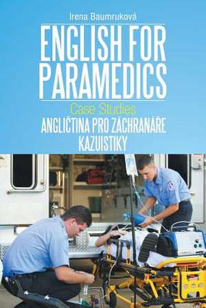 English for Paramedics de Irena Baumrukova