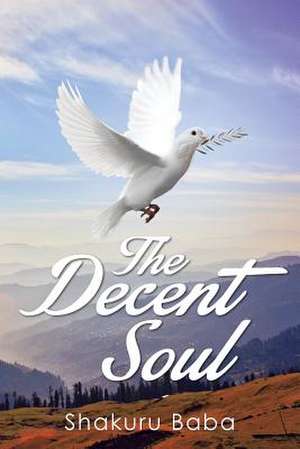 The Decent Soul de Shakuru Baba