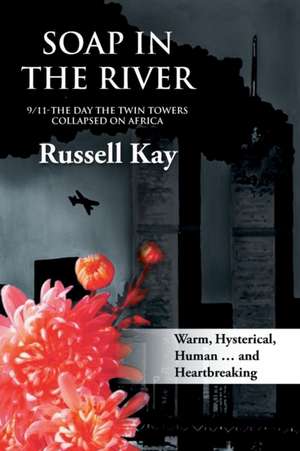 Soap in the River de Russell Kay