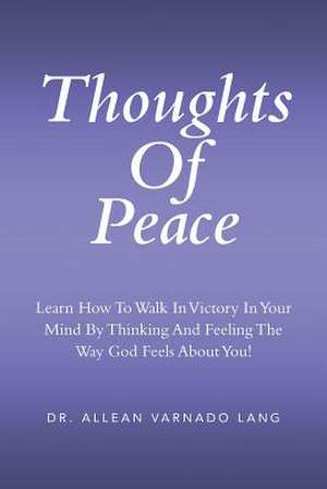 Thoughts of Peace de Allean Varnado Lang