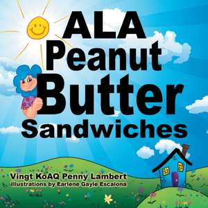 ALA Peanut Butter Sandwiches de Vingt Koaq Penny Lambert