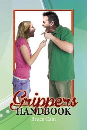 Grippers Handbook de Bruce Cain