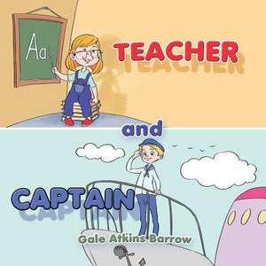 Teacher and Captain de Gale Atkins Barrow