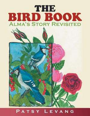 The Bird Book de Patsy Levang