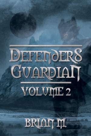 Defenders Guardian Volume 2 de Brian M