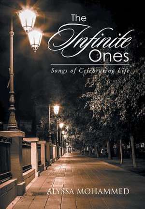 The Infinite Ones de Alyssa Mohammed