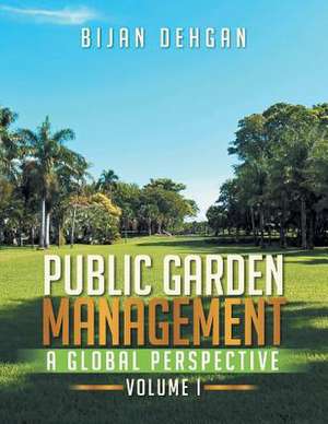 Public Garden Management de Bijan Dehgan