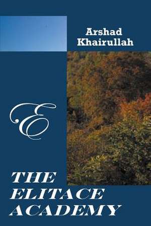 The Elitace Academy de Arshad Khairullah