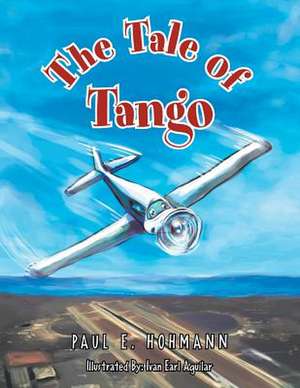 The Tale of Tango de Paul E. Hohmann