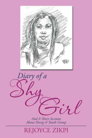 Diary of a Shy Girl de Rejoyce Zikpi