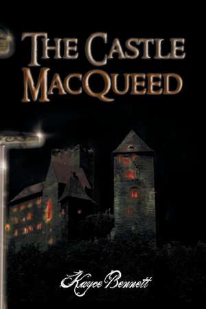 The Castle Macqueed de Kayce Bennett