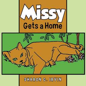 Missy Gets a Home de Sharon C. Irvin