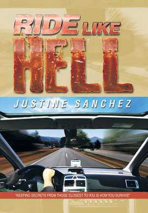 Ride Like Hell de Justine Sanchez