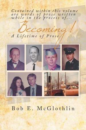 Becoming! de Bob E. Mcglothlin