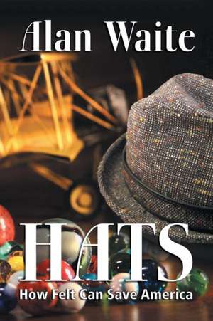 Hats de Alan E. Waite