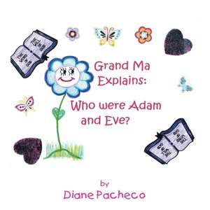 Grand Ma Explains de Diane Pacheco