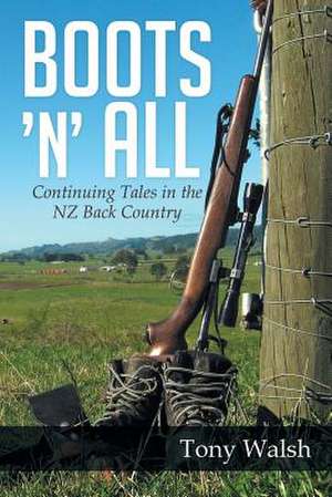 Boots 'n' All de Tony Walsh