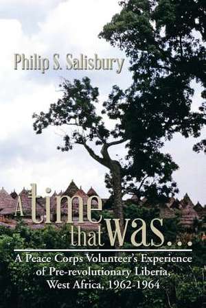 A Time That Was... de Philip S. Salisbury