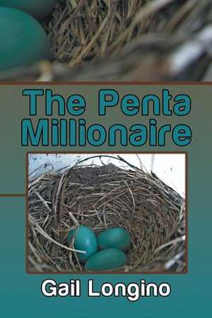 The Penta Millionaire de Gail Longino