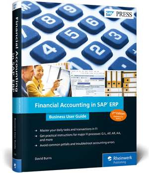 Financial Accounting in SAP Erp: Business User Guide de David Burns