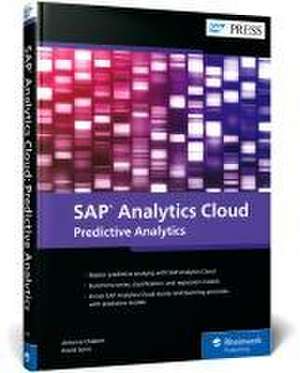 SAP Analytics Cloud: Predictive Analytics de Antoine Chabert