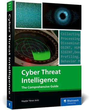 Cyber Threat Intelligence de Haydar Yener Arici