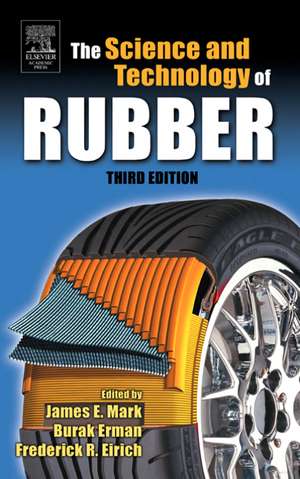 The Science and Technology of Rubber de James E. Mark