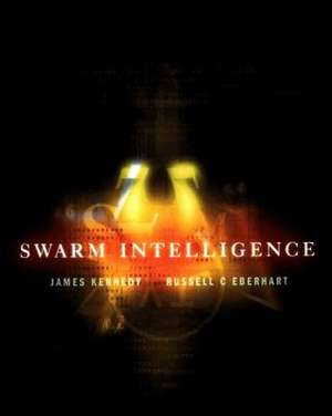 Swarm Intelligence de Russell C. Eberhart